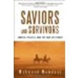 Saviors and Survivors: Darfur, Politics, and the War on Terror by Mamdani, Mahmood [Three Rivers Press, 2010] (Paperback) [Paperback]