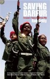Saving Darfur: Everyone's Favourite African War by Rob Crilly (2010) Paperback